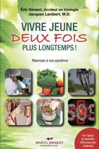 Couverture du livre Vivre jeune deux fois plus longtemps!